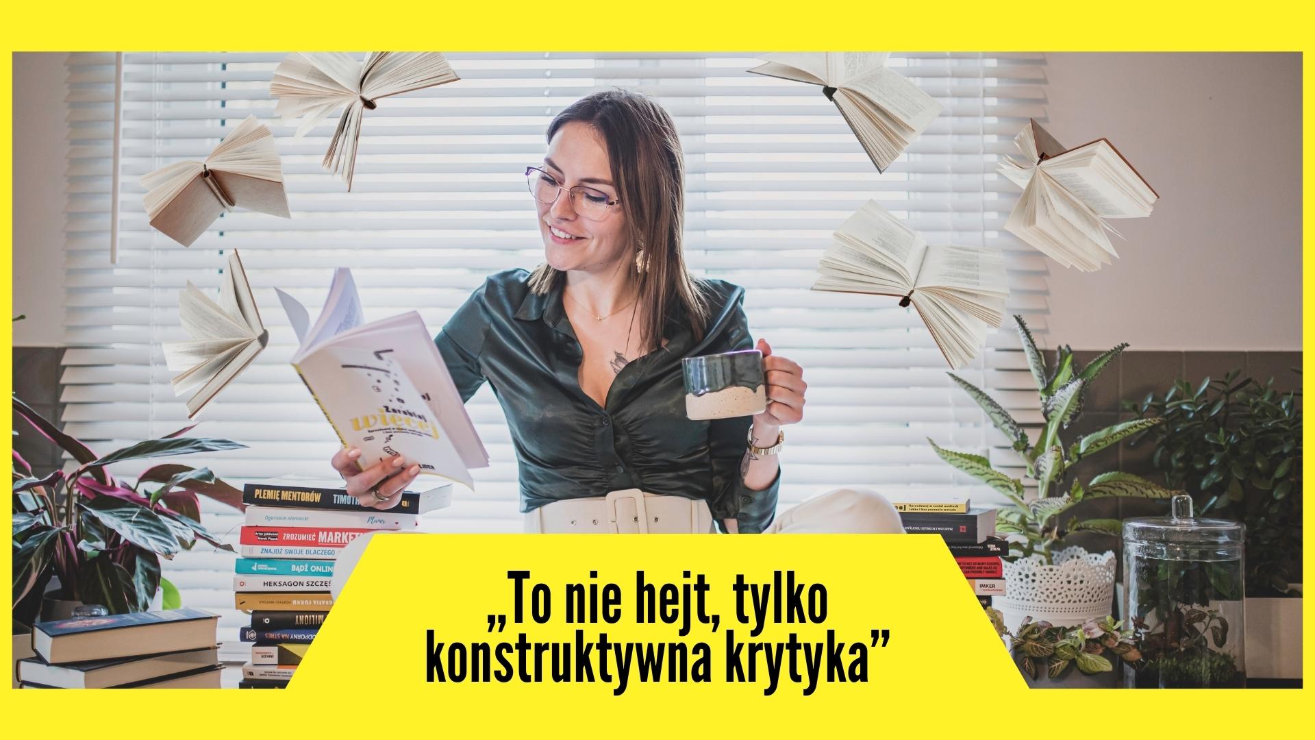 „To nie hejt, tylko konstruktywna krytyka”